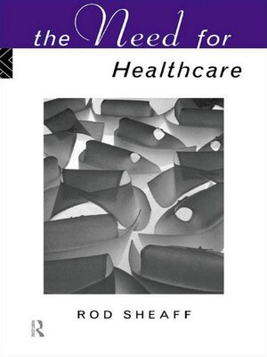 cover image of The Need For Health Care